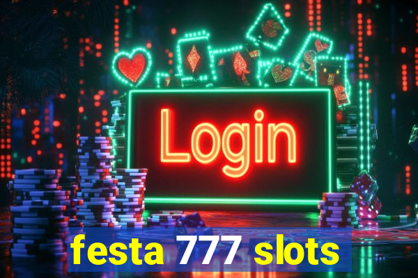 festa 777 slots